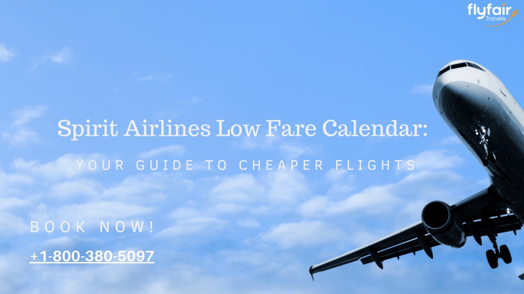 PPT Spirit Airlines Low Fare Calendar PowerPoint Presentation, free