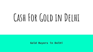 Cash For Gold in Delhi