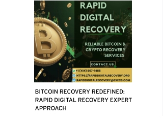 BITCOIN RECOVERY REDEFINED: RAPID DIGITAL RECOVERY EXPERT APPROACH