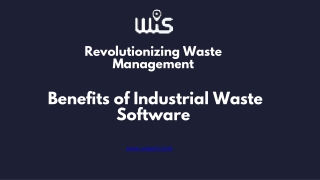 Revolutionizing Waste Management: Benefits of Industrial Waste Software