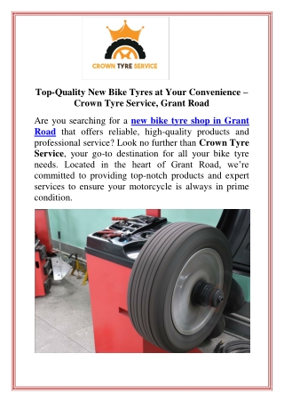 Top-Quality New Bike Tyres at Your Convenience  Crown Tyre Service, Grant Road