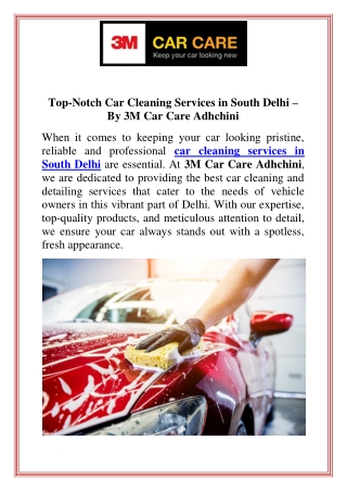 Top-Notch Car Cleaning Services in South Delhi  By 3M Car Care Adhchini