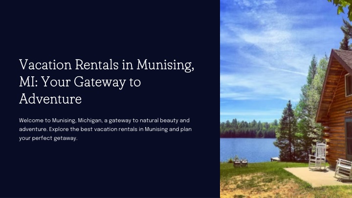 vacation rentals in munising mi your gateway