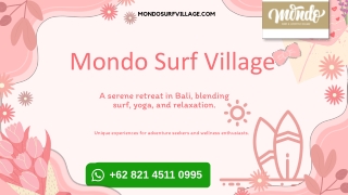 Mondo Surf Village:A serene retreat in Bali, blending surf, yoga, and relaxation