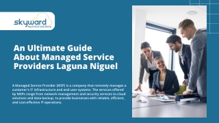 An Ultimate Guide About Managed Service Providers Laguna Niguel