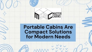 Portable Cabins Are Compact Solutions for Modern Needs