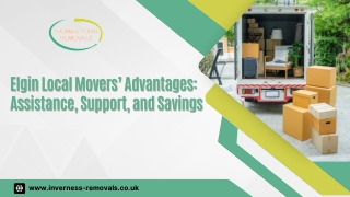 Elgin Local Movers’ Advantages  Assistance, Support, and Savings