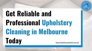 Get Reliable and Professional Upholstery Cleaning in Melbourne Today