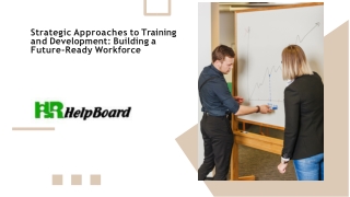 strategic approaches to training and development building a future ready workforce