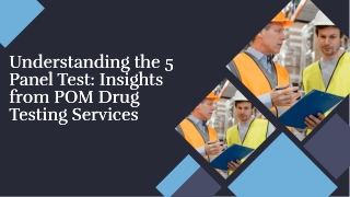 understanding-the-5-panel-test-insights-from-pom-drug-testing-services