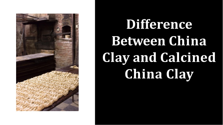 difference between china clay and calcined china