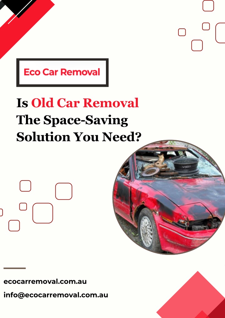 is old car removal the space saving solution