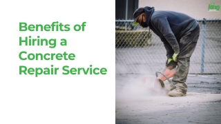 Benefits of Hiring a Concrete Repair Service