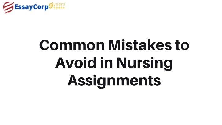 common mistakes to avoid in nursing assignments