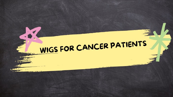 wigs for cancer patients