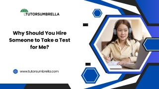 Why Should You Hire Someone to Take a Test for Me?
