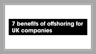 7 benefits of offshoring for UK companies