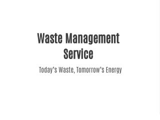 waste management service today s waste tomorrow