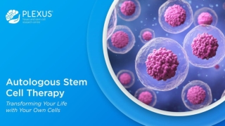 Autologous Stem Cell Therapy - Plexus