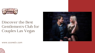 Discover the Best Gentlemen's Club for Couples Las Vegas