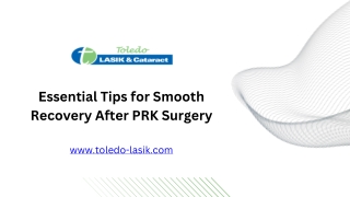 Essential Tips for Smooth Recovery After PRK Surgery