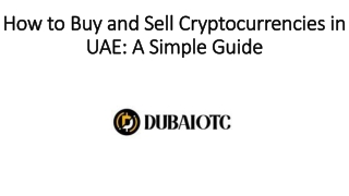 How to Buy and Sell Cryptocurrencies in UAE: A Simple Guide