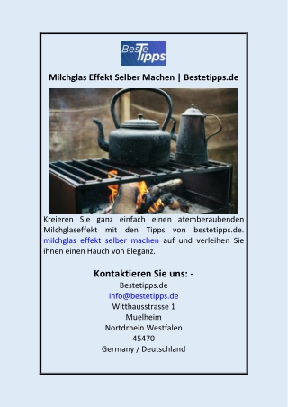 Milchglas Effekt Selber Machen  Bestetipps.de