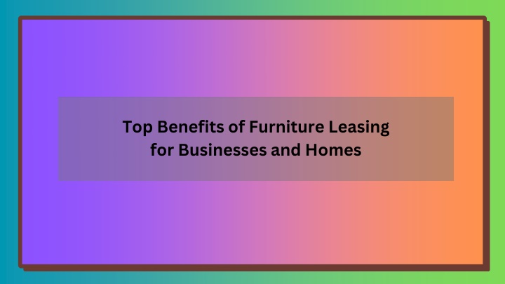 top benefits of furniture leasing for businesses