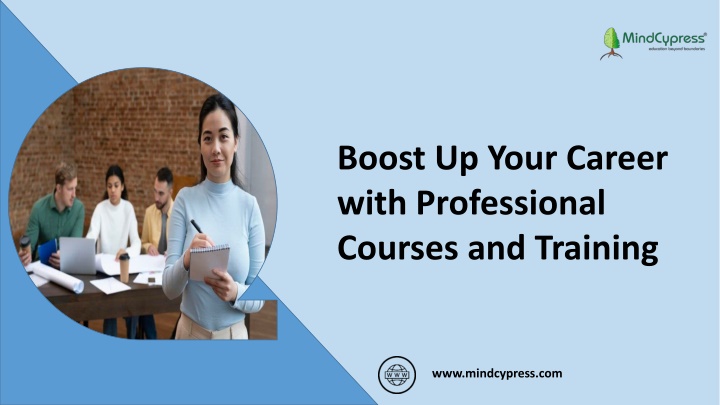 boost up your career with professional courses