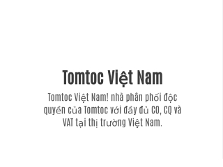 Giới Thiệu Về Sản Phẩm Tomtoc
