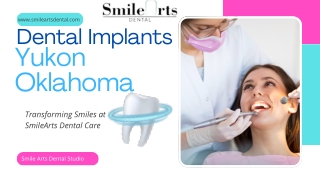 Transform Your Smile with Dental Implants Yukon Oklahoma