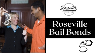 Bail Bonds Near Me (in Roseville CA) - Roseville Bail Bonds