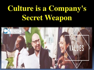Culture is a Company's Secret Weapon