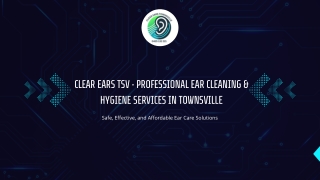 Ear Cleaning and Hygiene Services Townsville