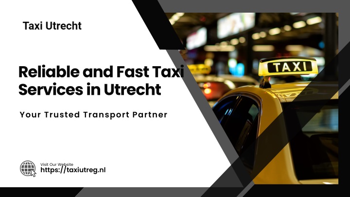 reliable and fast taxi services in utrecht