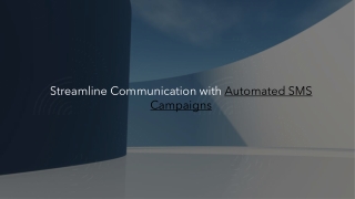 Streamline Communication with Automated SMS Campaigns_ - Copy