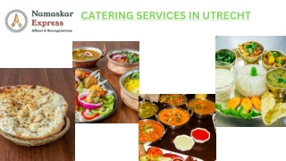 Premium Catering Services in Utrecht – Namaskar Express