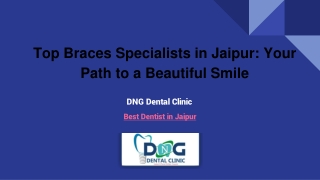 Top Braces Specialists in Jaipur_ Your Path to a Beautiful Smile