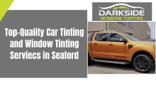 Top-Quality Car Tinting and Window Tinting Serviecs in Seaford