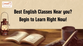 Best English Classes Near you Begin to Learn Right Now!