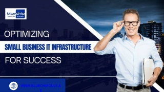 Optimizing Small Business IT Infrastructure for Success