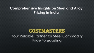 Comprehensive Insights on Steel and Alloy Pricing in India