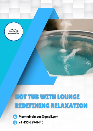 Hot Tub with Lounge Redefining Relaxation