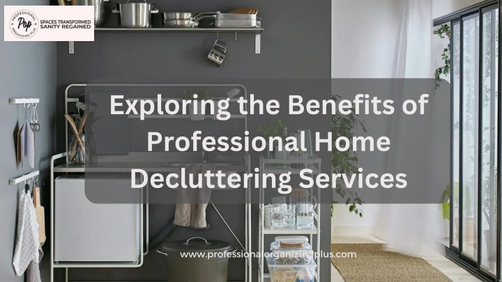 exploring the benefits of professional home