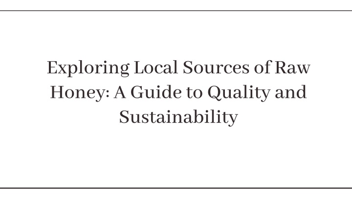 exploring local sources of raw honey a guide