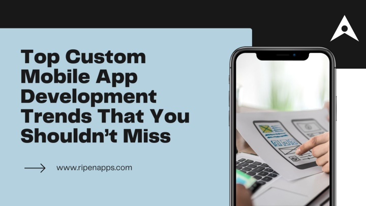 top custom mobile app development trends that