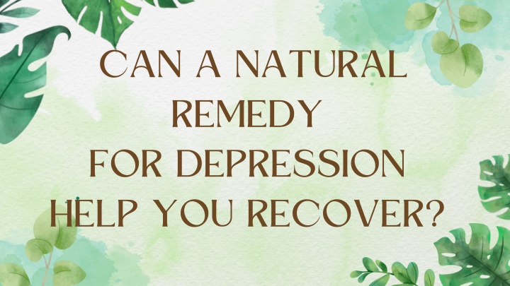 can a natural remedy for depression help