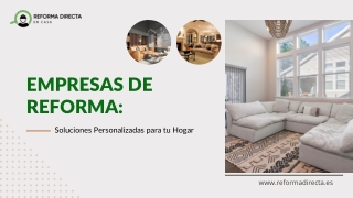 Empresas de Reforma Soluciones Personalizadas para tu Hogar