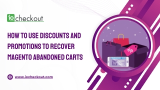 How to Use Discounts and Promotions to Recover Magento Abandoned Carts
