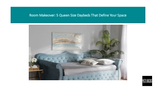 room makeover 5 queen size daybeds that define your space